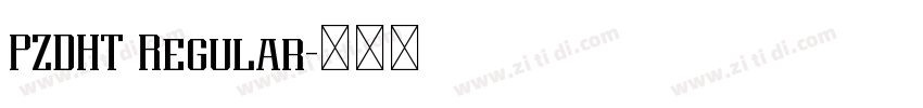 PZDHT Regular字体转换 PZDHT Regular字体转换